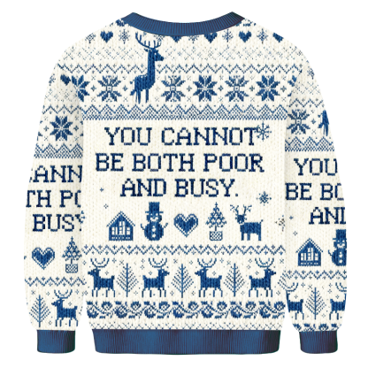 Baddiecat You Cannot Be Both Poor Christmas Ugly Sweatshirt