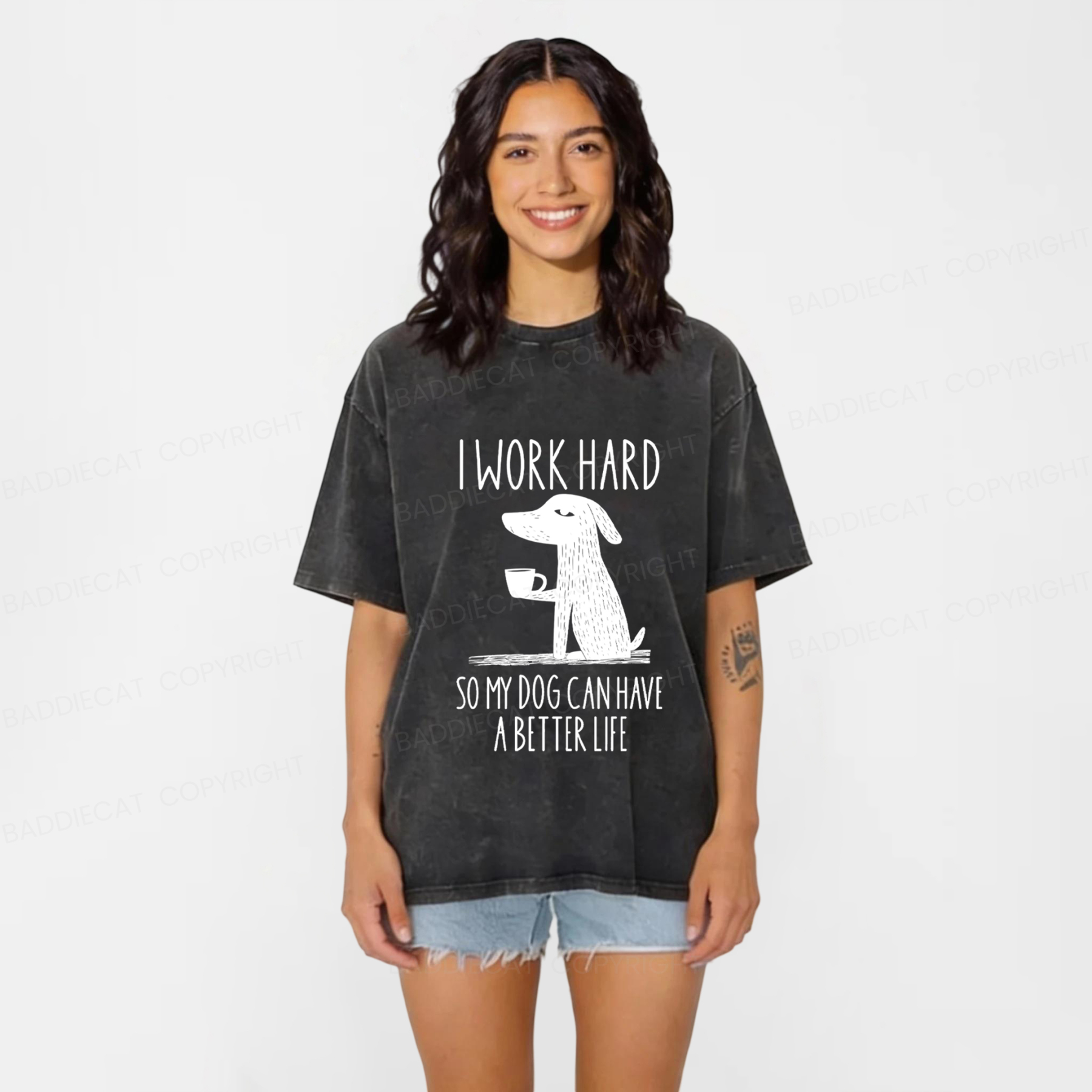 Baddiecat I Work Hard So My Dog Canhave A Better Life Washed T-shirt