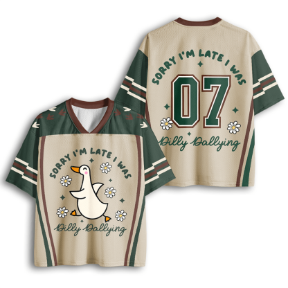 Baddiecat  Sorry I'm Late I Was Dilly Dallying Goose Mesh Jersey