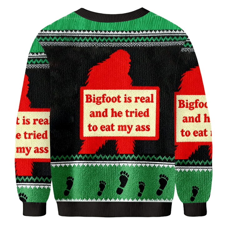 Baddiecat Bigfoot Is Real And He Tried To Eat My Ass Christmas Ugly Sweatshirt