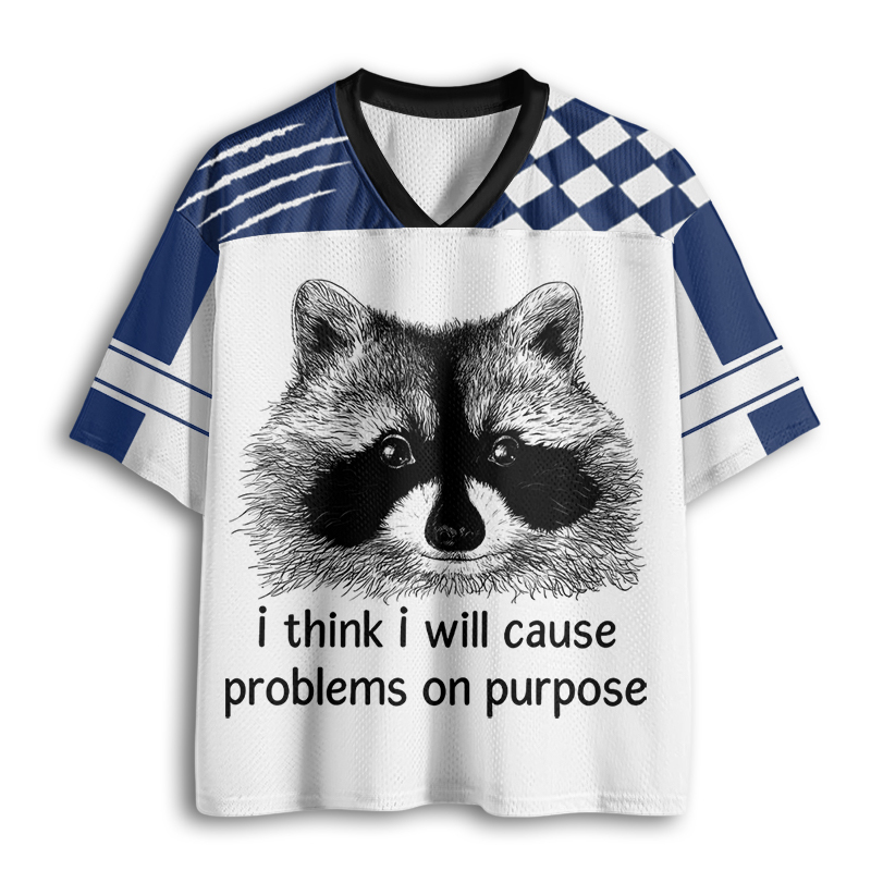 Baddiecat I Think I Will Cause Problems On Purpose Raccoon Mesh Jersey