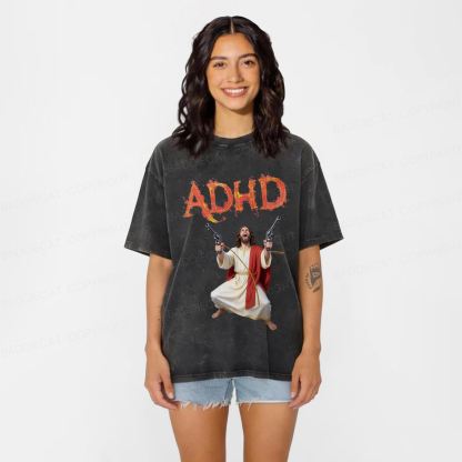 Baddiecat Jesus Adhd Funny Washed T-Shirt