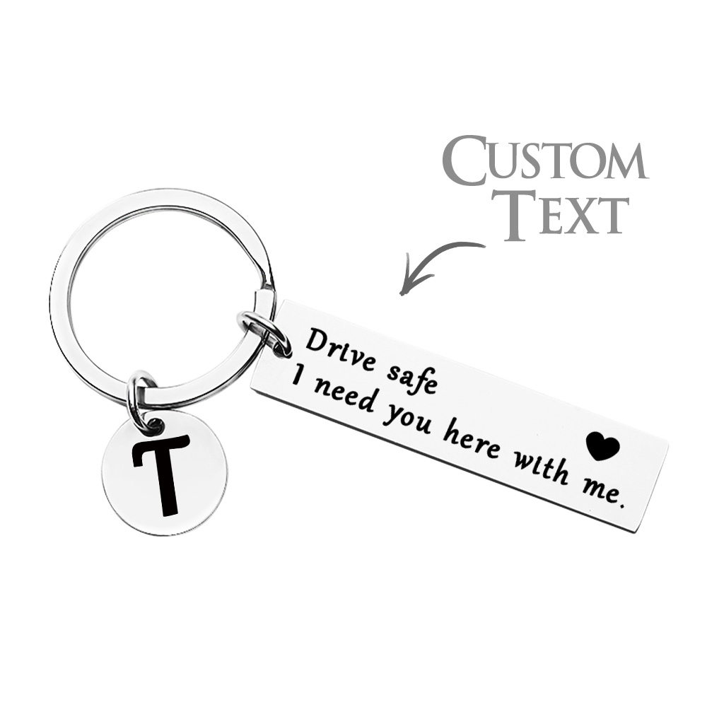 Porte-clés Personnalisé Drive Safe Avec Initiales, Cadeau Pour Petit Ami, J'ai Besoin De Toi Ici Avec Moi