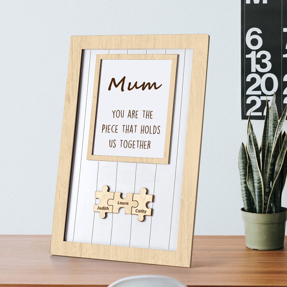 Custom Puzzle Sign Gifts for Mom You Are The Piece That Holds Us Together 3 Colors - Giftlab