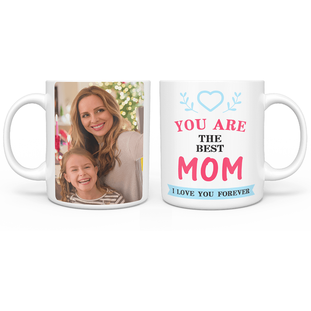 Memorial Mother Gifts Personalized Mug - "You Are The Best Mom, I Love You Forever" - Giftlab