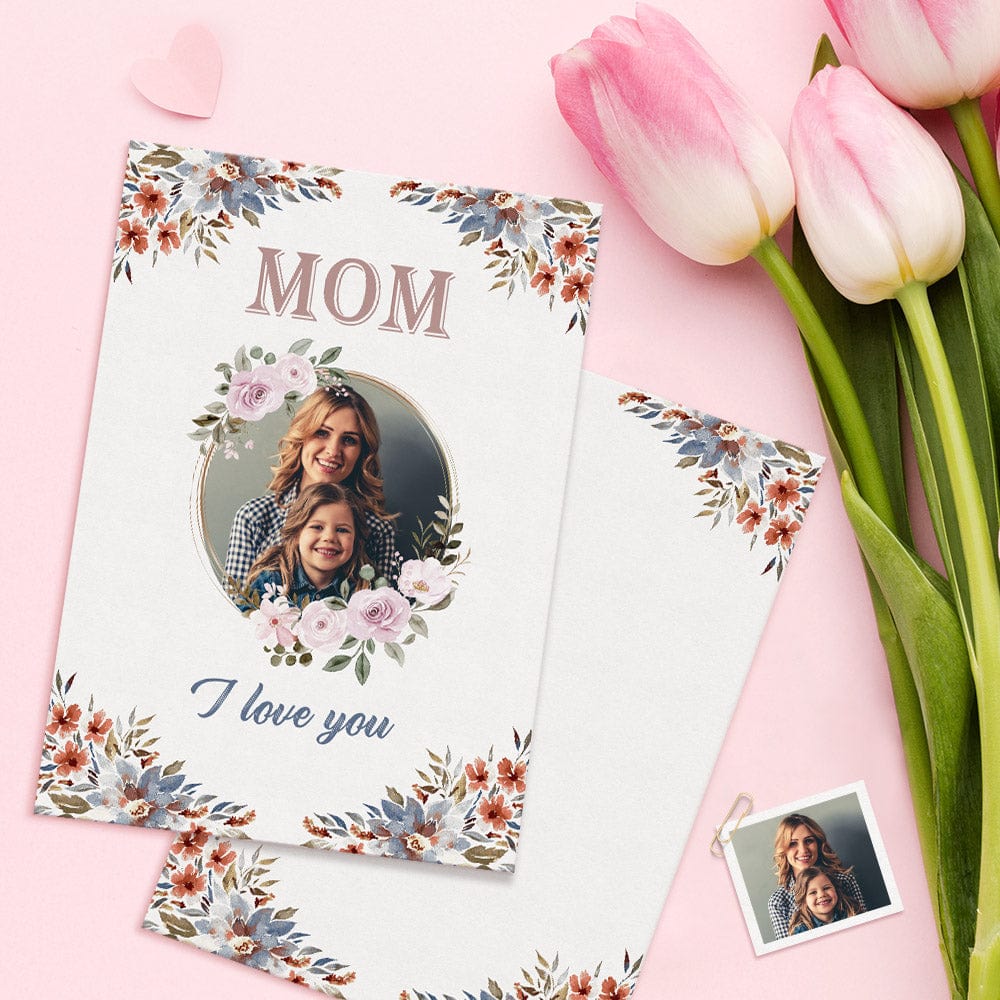 Custom Photo Mother's Day Cards Mom I Love You Card Gifts For Mom - Giftlab