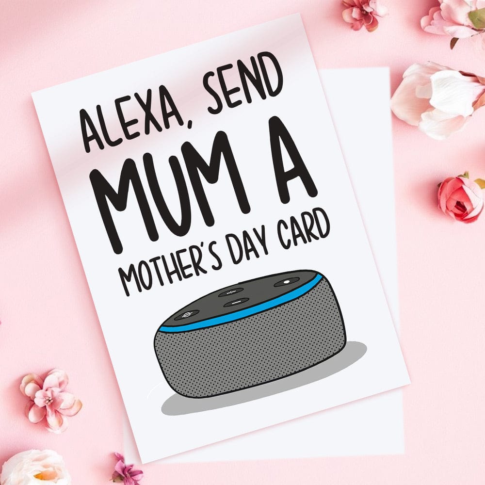 Funny Mother's Day Greeting Card Funny Alexa Card - Giftlab