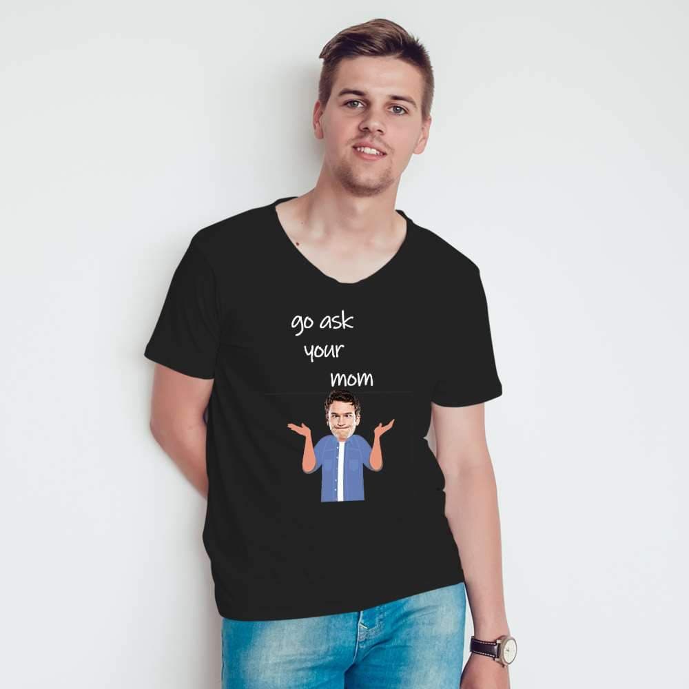 Father's Day T-shirt Custom T-shirt Gift For Dad - "Go Ask Your Mom" - Giftlab