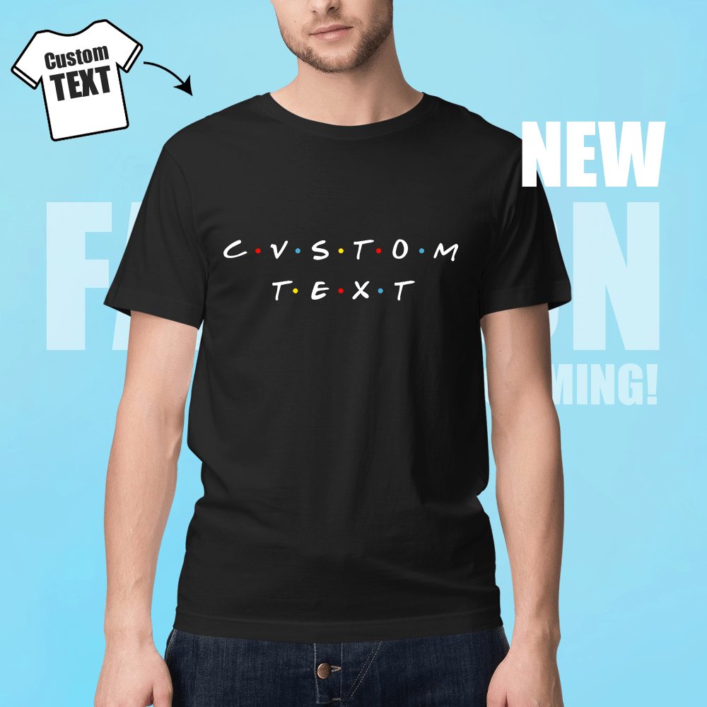 Custom Text T-shirt for Best Friend Memorial Gifts for Friends - Giftlab