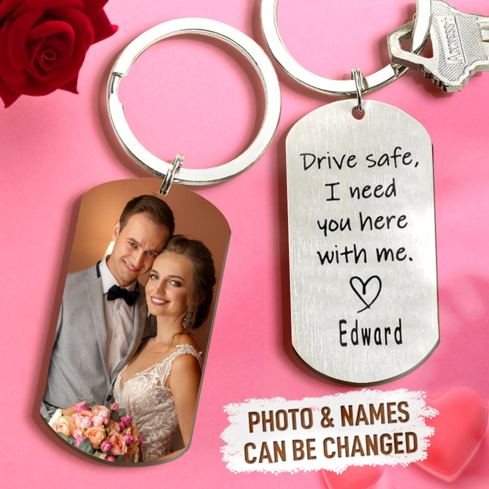 Wedding Gifts Drive Safe Keychain Custom Photo Keychain With Name For Boyfriend - Giftlab