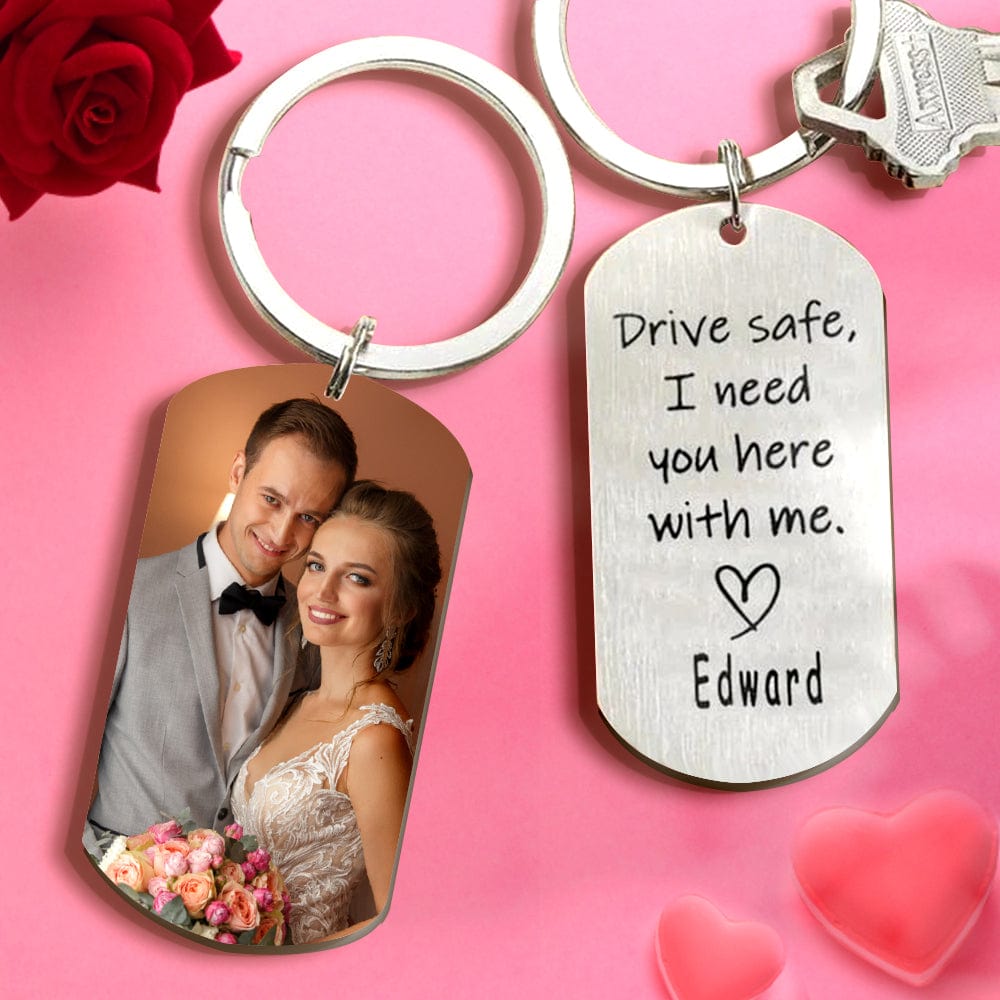 Wedding Gifts Drive Safe Keychain Custom Photo Keychain With Name For Boyfriend - Giftlab