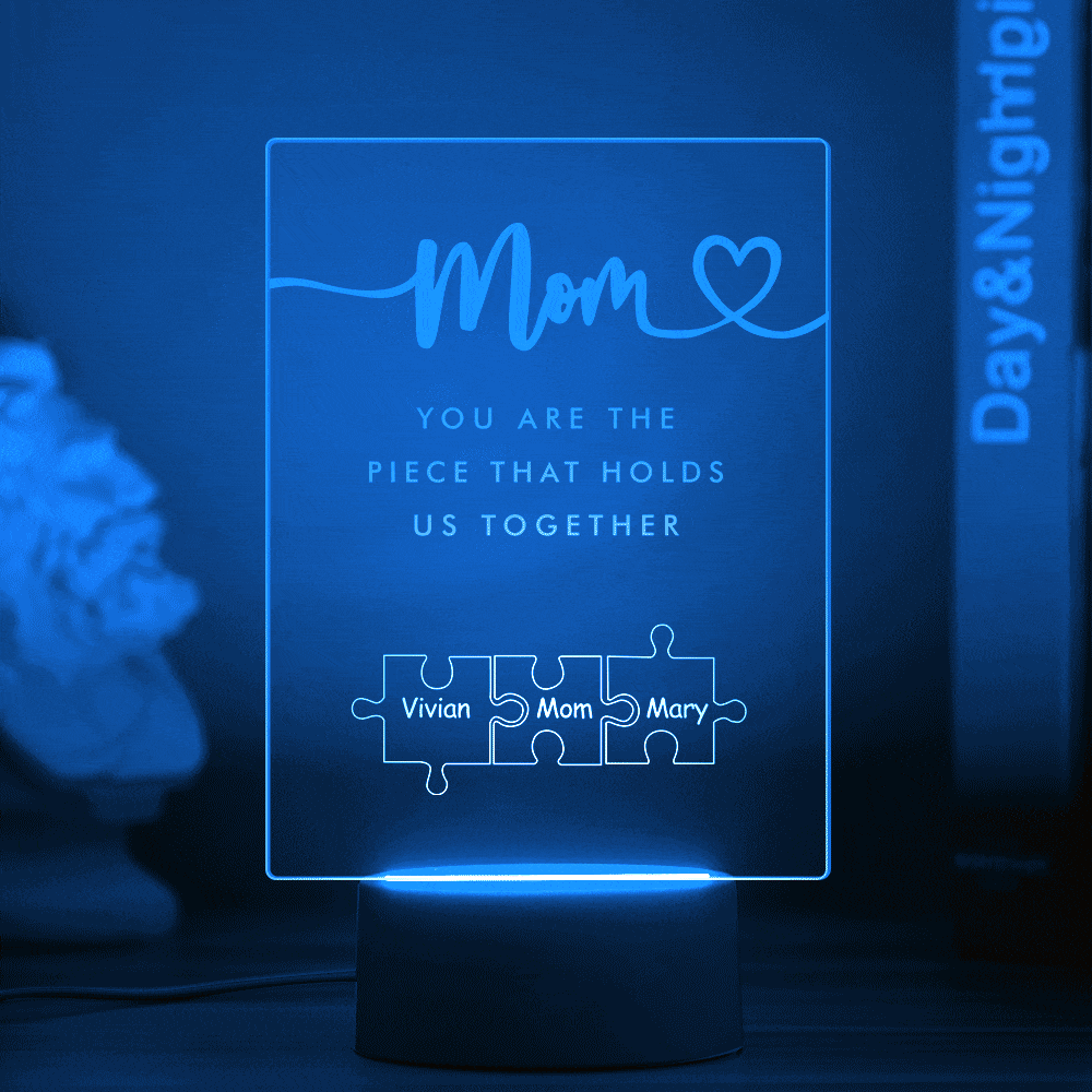 Personalized Mom You Are the Piece that Holds Us Together Acrylic Night Light for Mom Mother's Day Frame - Giftlab