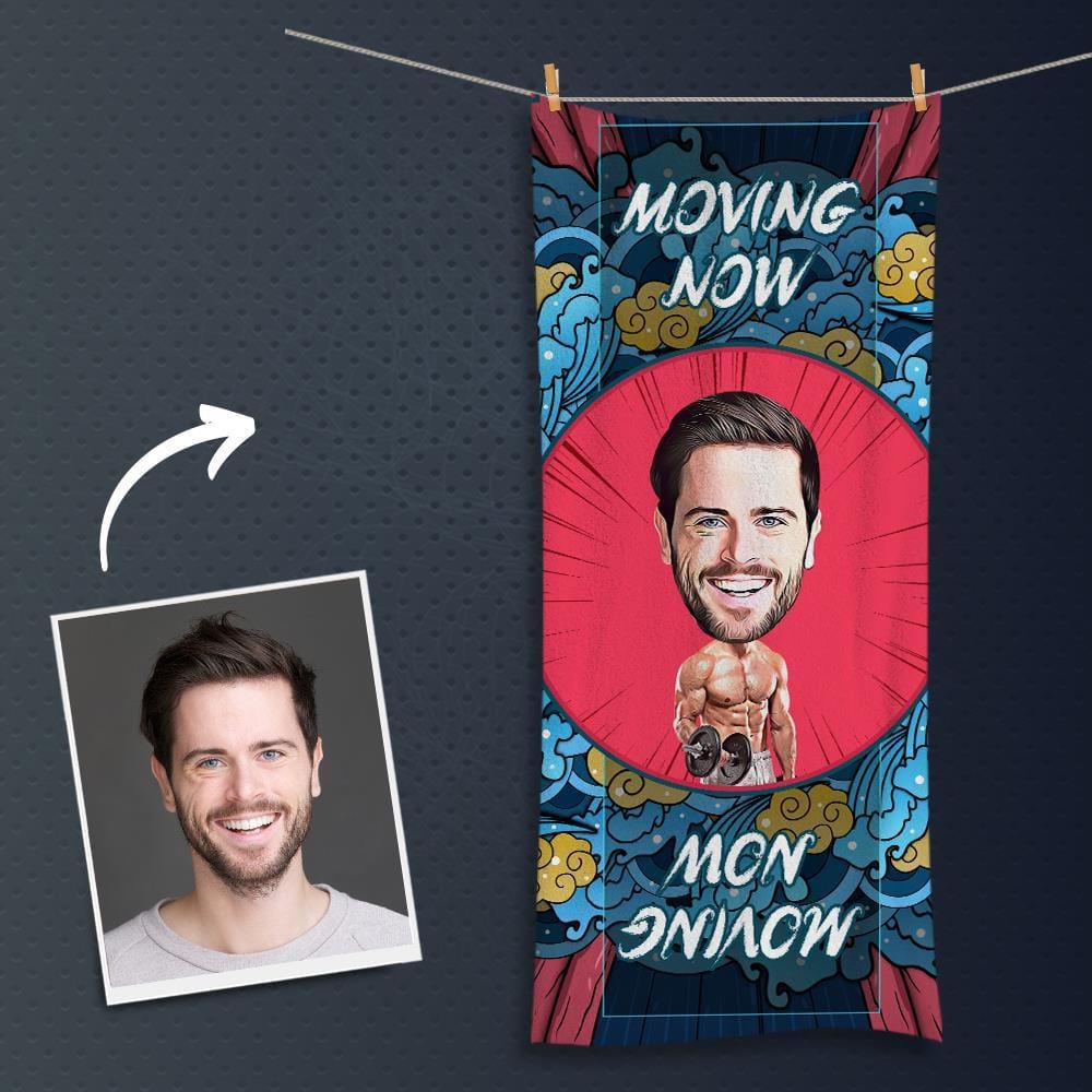 Custom Funny Photo Towel for Boyfriend Moving Now - GiftLab