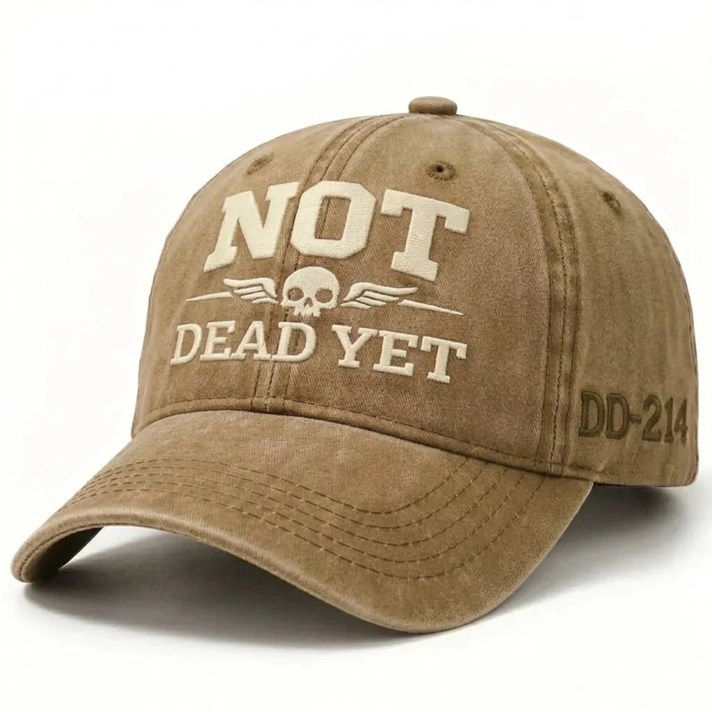 NOT DEAD YET Veteran Dad Hat