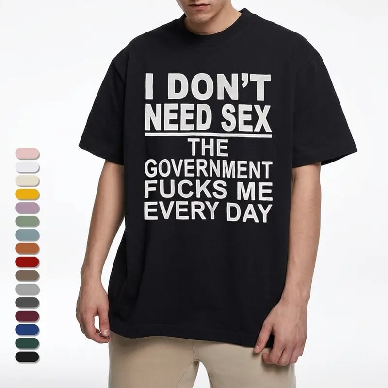 Government Fk Me Every Day T-Shirt-Buy 2 Free shipping