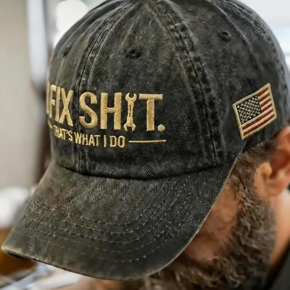 I Fix Sh*t That's What I Do Embroidery Cap