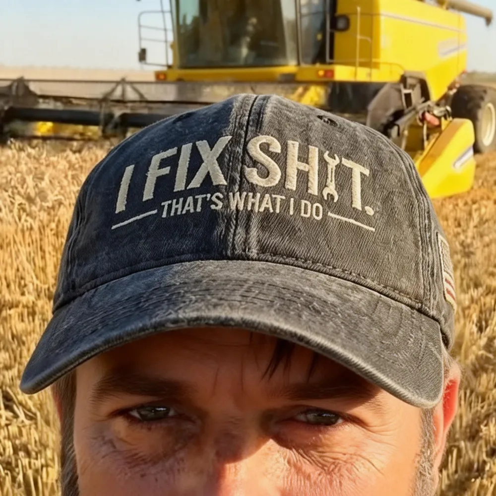 I Fix Sh*t That's What I Do Embroidery Cap