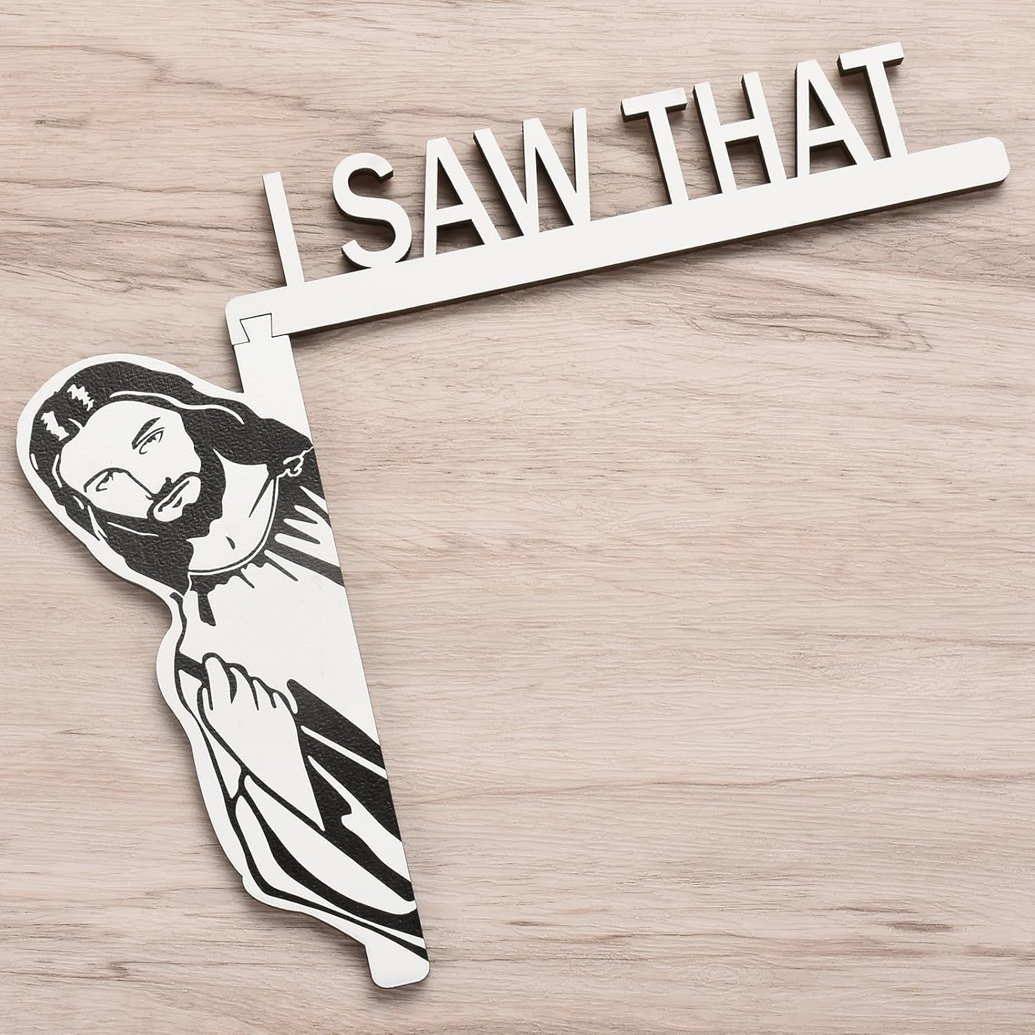 ✝️"I Saw That" - 🙏Jesus - Wooden Funny Home Decor