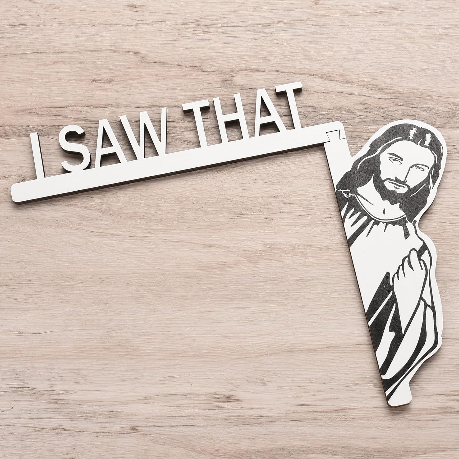 ✝️"I Saw That" - 🙏Jesus - Wooden Funny Home Decor