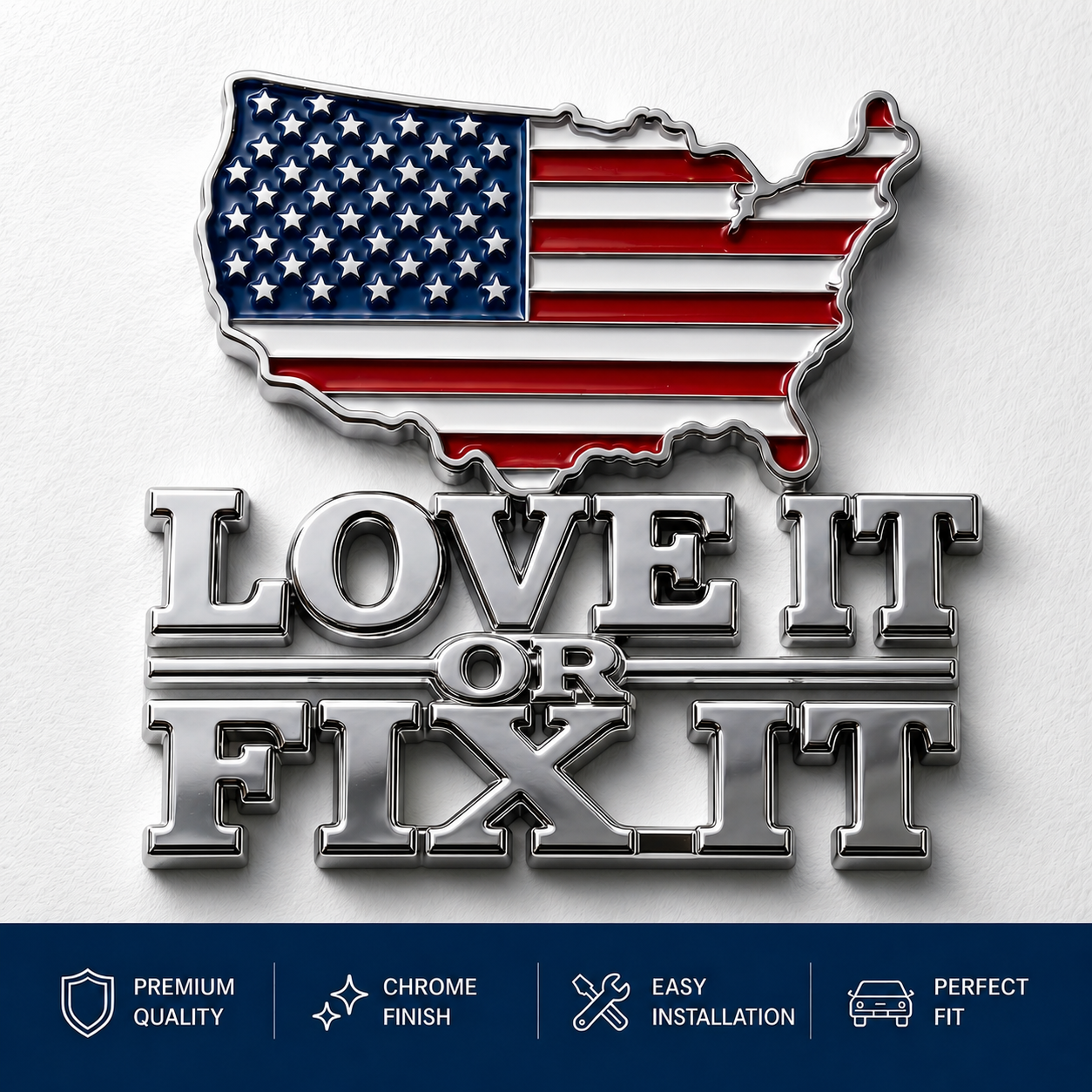 Love It or Fix It Patriotic USA Car Emblem