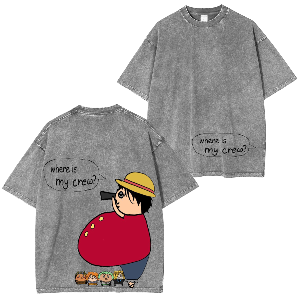 Fun Where ismy crew? Vintage Washed T-shirt/Crewneck/Hoodie