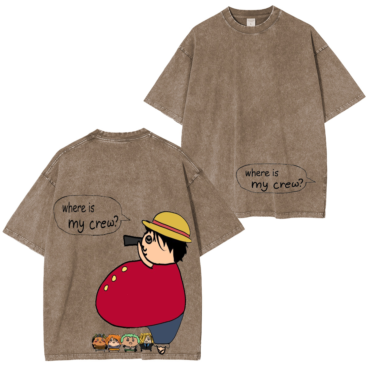 Fun Where ismy crew? Vintage Washed T-shirt/Crewneck/Hoodie