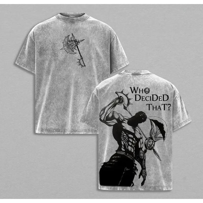 Escanor,"Who decided that?"Washed T-shirt/Crewneck/Hoodie