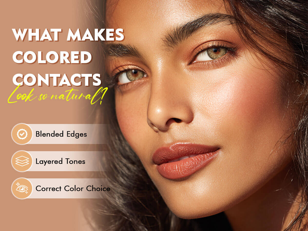 Do Colored Contacts Look Natural? What to Know
