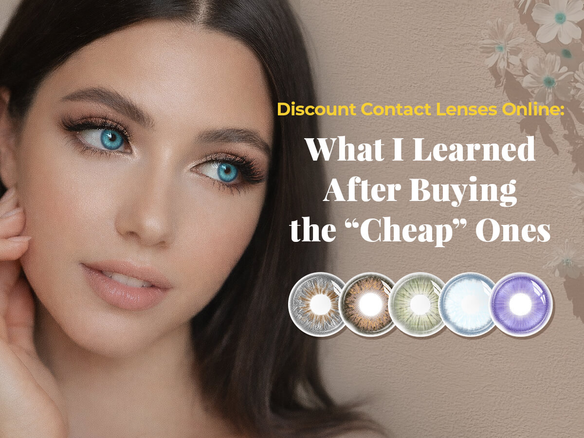 Discount Contact Lenses Online: What I Learned After Buying the “Cheap” Ones