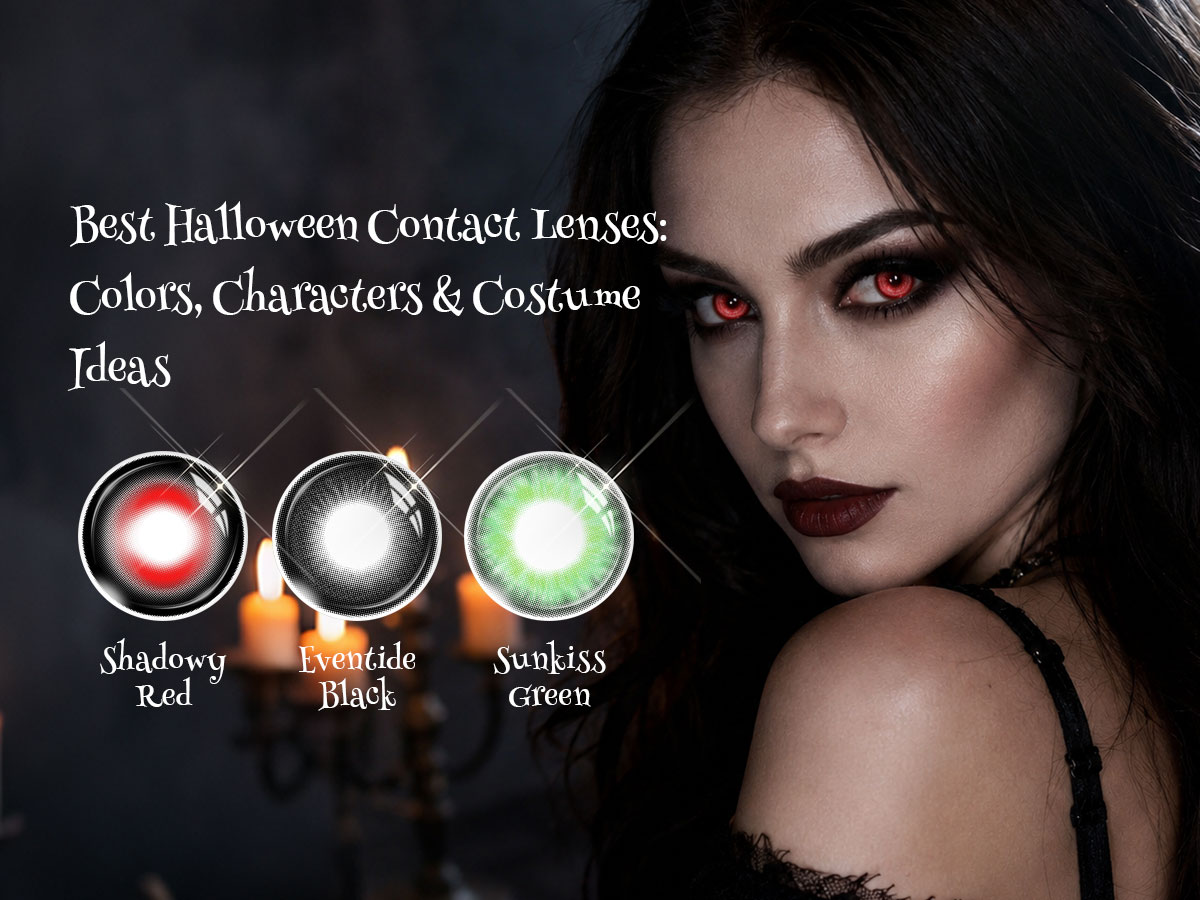 Best Halloween Contact Lenses: Colors, Characters & Costume Ideas