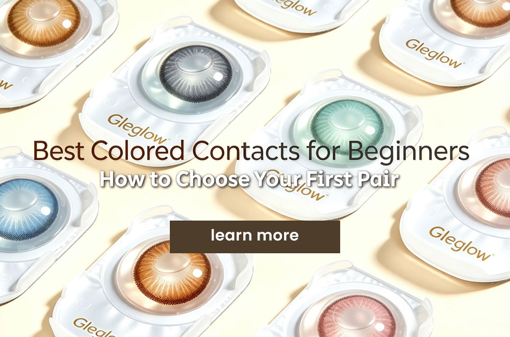 Best Colored Contacts for Beginners | Complete Guide
