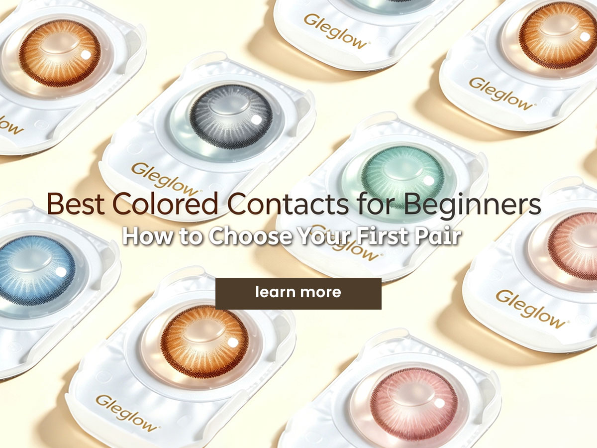 Best Colored Contacts for Beginners: How to Choose Your First Pair