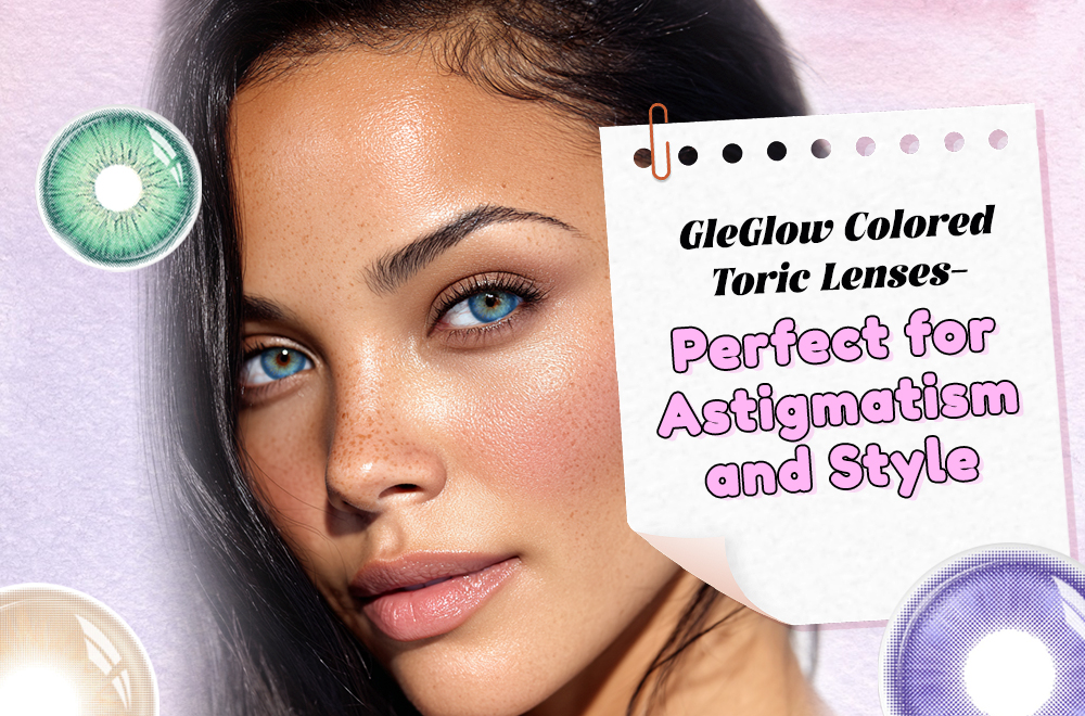 Colored Toric Lenses for Astigmatism