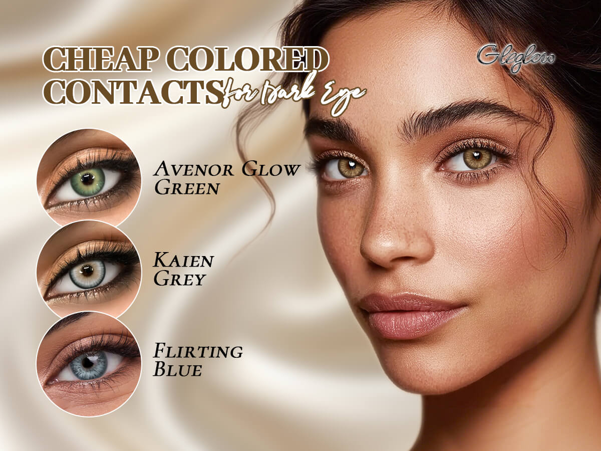 Cheap Colored Contacts for Dark Eyes — Affordable, Natural, and Not Washed Out