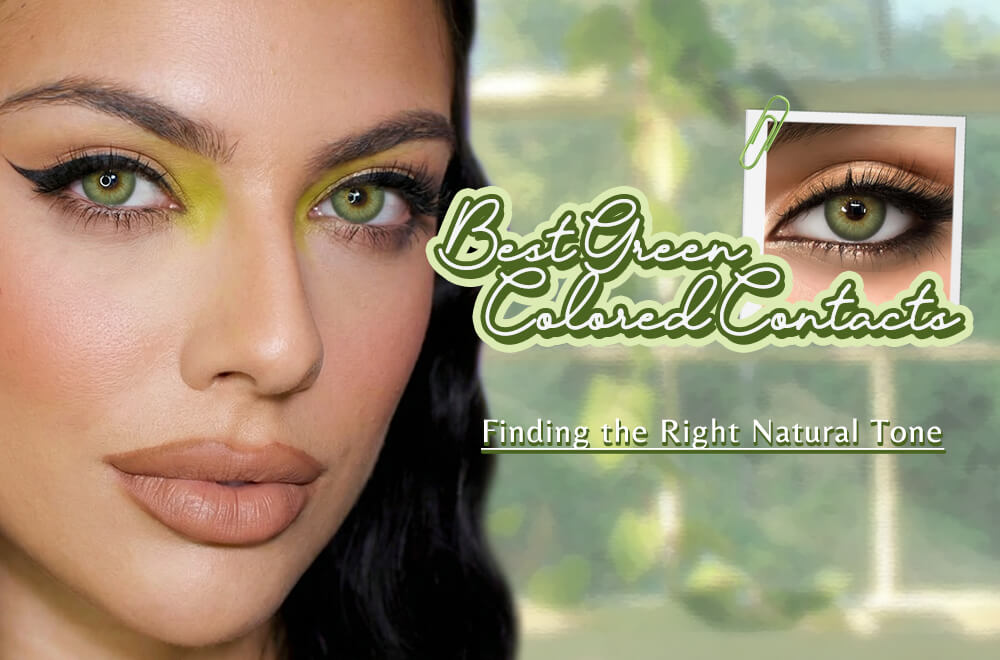 Best Green Colored Contacts