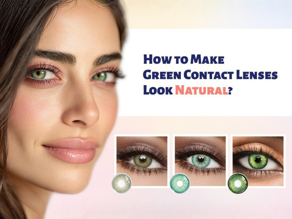Why Green Contacts Look Fake — And How to Choose Shades That Look Truly Natural | GleGlow