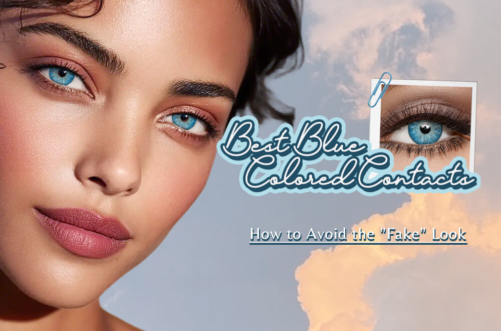 Best Blue Colored Contacts