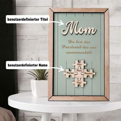 Personalisiertes Holzpuzzle Rahmen Mit 1 Bis 8 Namen In Wunschfarbe Mit Gravur Mama Du Bist Das Teil Das Uns Zusammenhält
