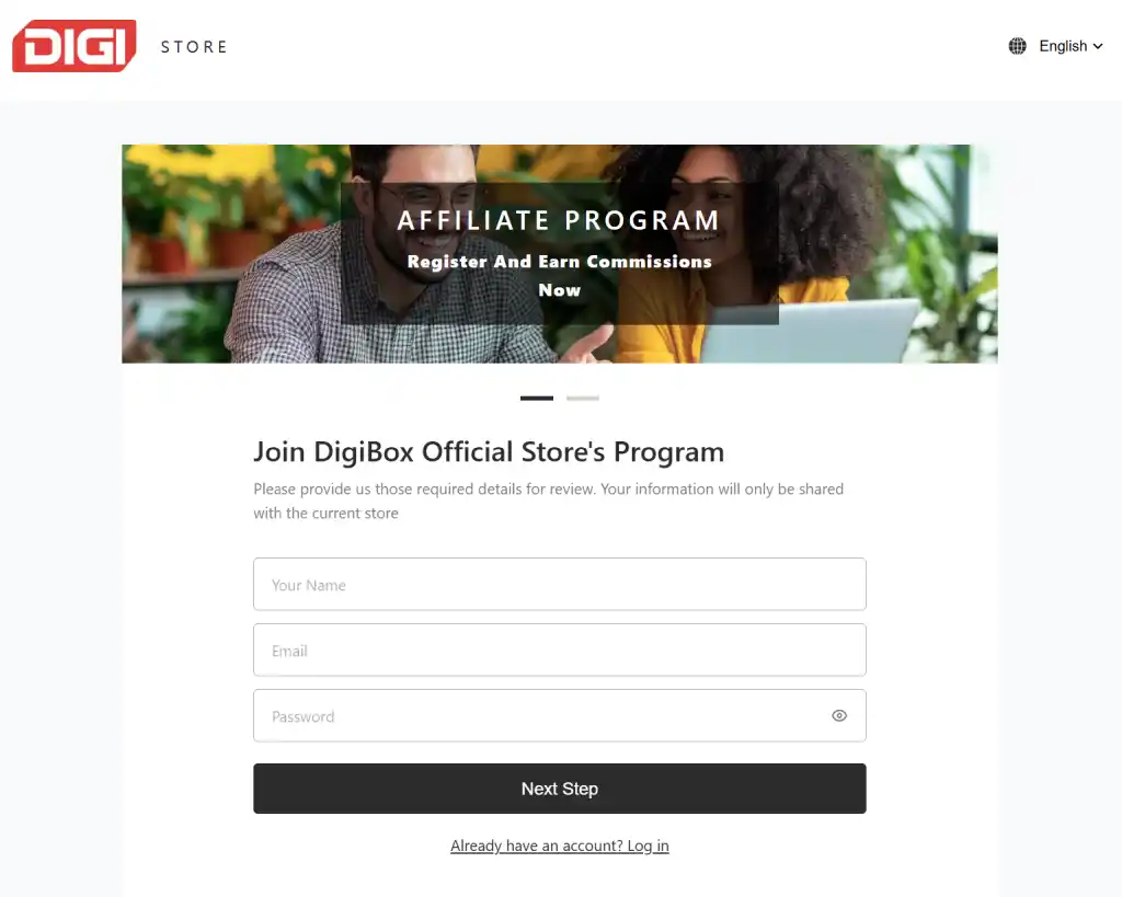 1. Visit DigiBox Affiliate Registration.  2. Fill in basic details: Name, email, Payment collection channels.  3. Agree to terms and submit.