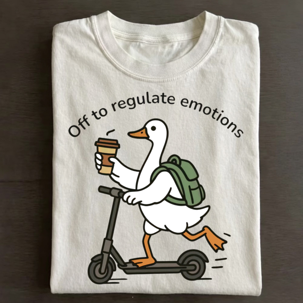 Off To Regulate Emotions Casual Cotton T-Shirt