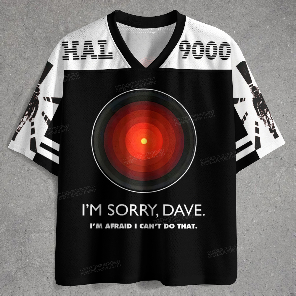 I'M SORRY DAVE, HAL9000 Jersey Shirts