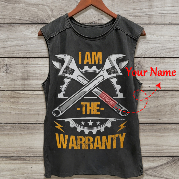 I Am The Warranty - Personalized Washed Tank Top 