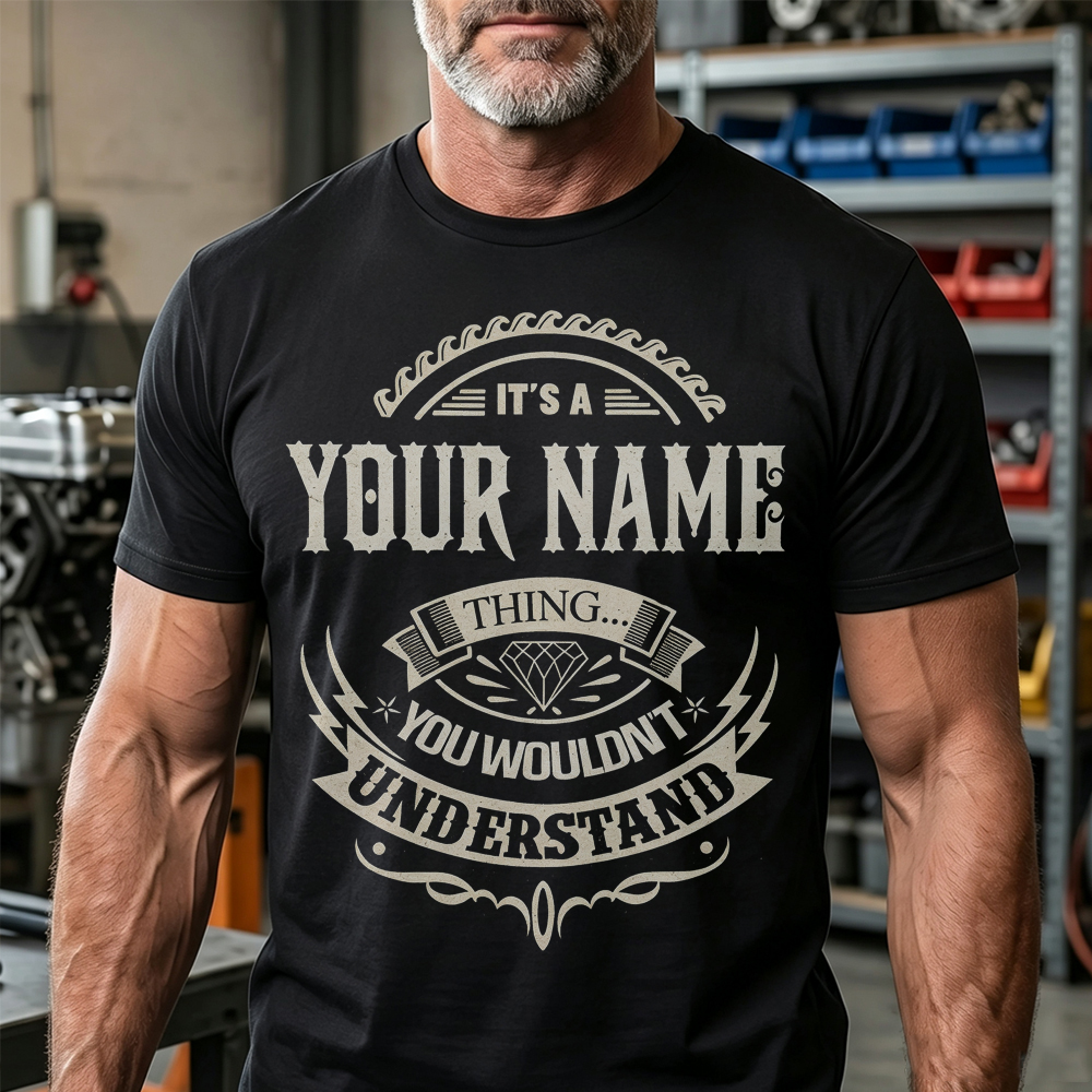 "It's A [ Name/Profession ] Thing... You Wouldn't Understand" Personalized Cotton T-Shirt 