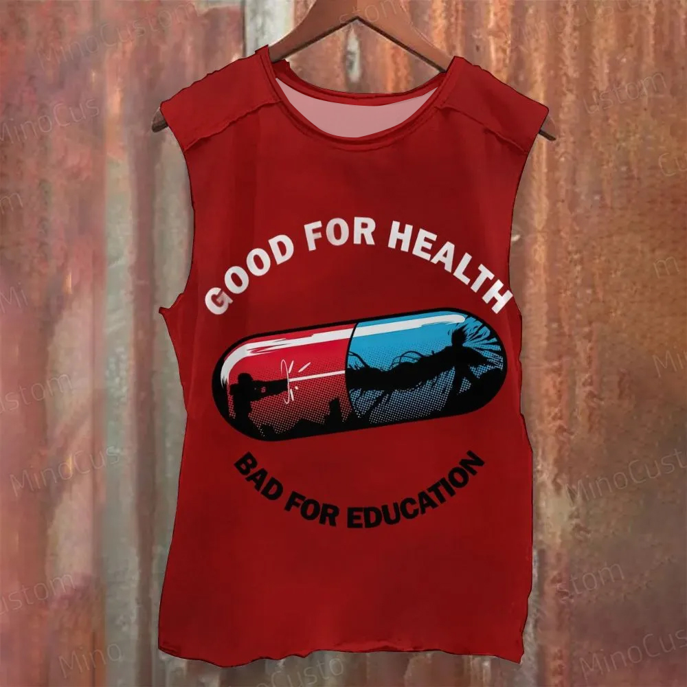 Good For Health，Bad For Education Printed Tank Top