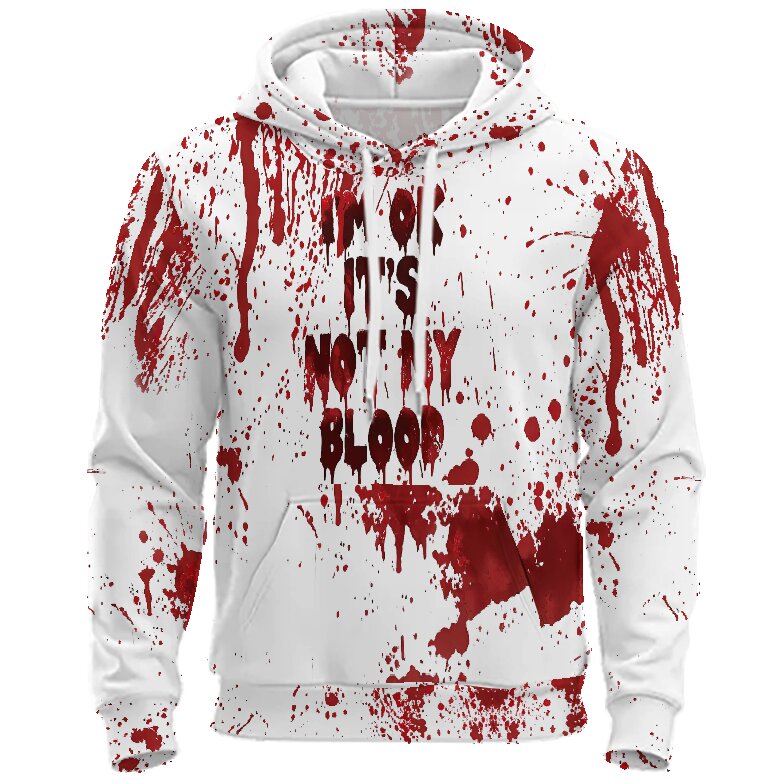 Men's It's Not My Blood Blood Printed Long Sleeve Fleece Hoodie