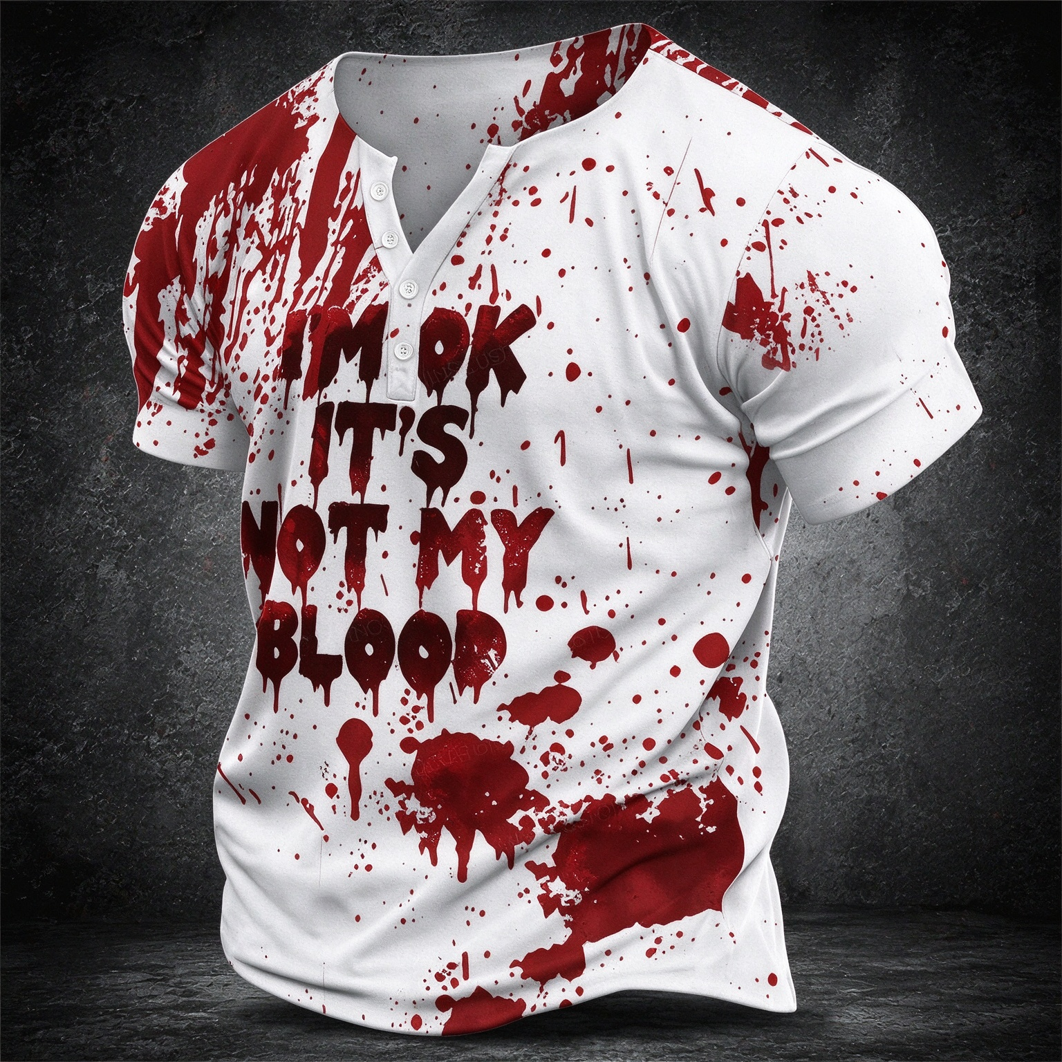 I'm OK It's Not My Blood Splatter Print Henley T-Shirt