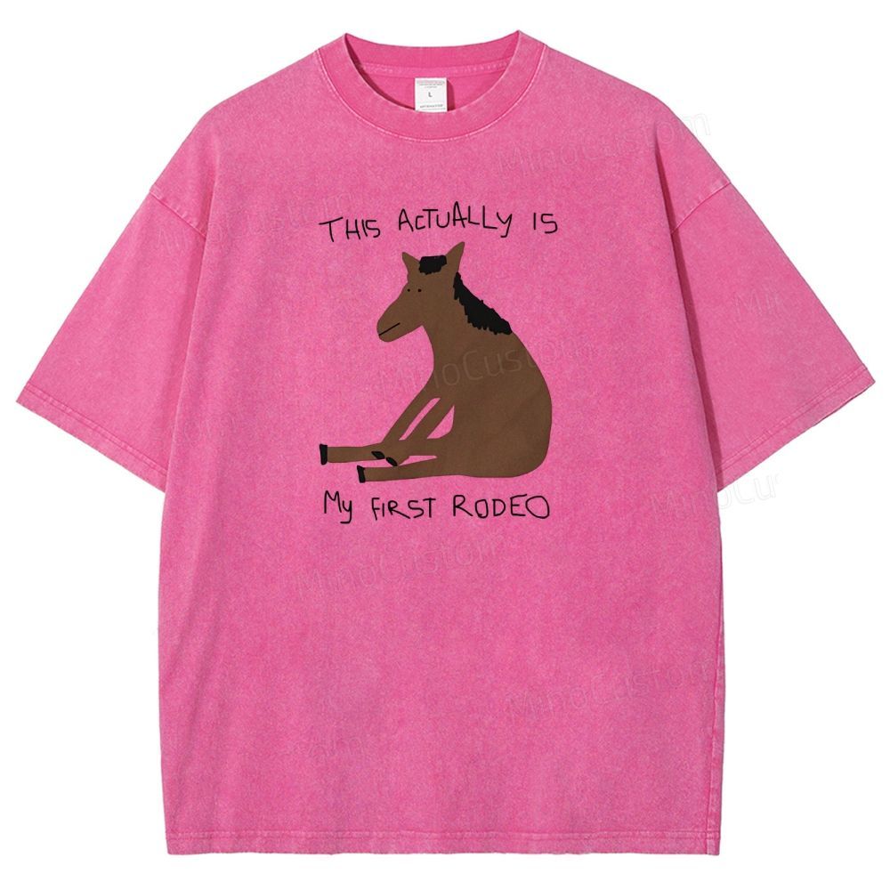 Ths-actually-is-my-first-rodeo-washed-t-shirt