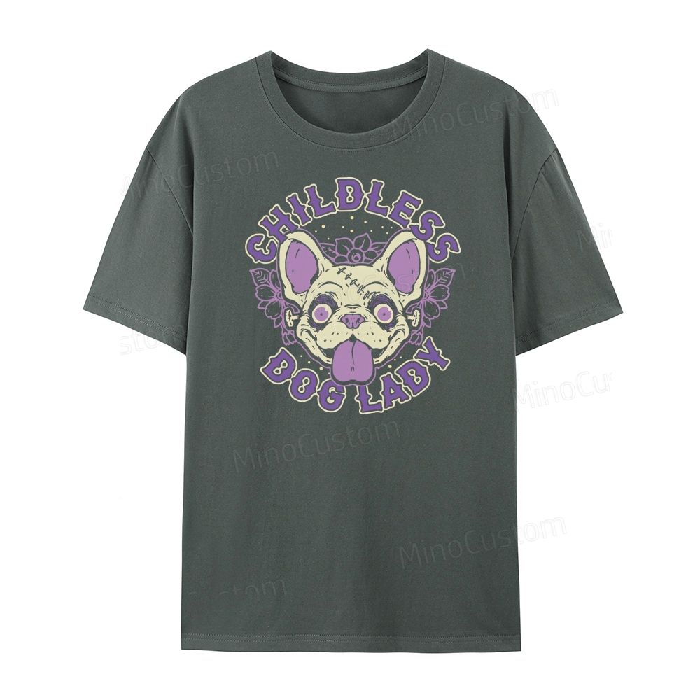 Childless Dog Lady T-shirt