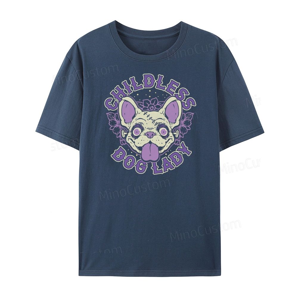 Childless Dog Lady T-shirt