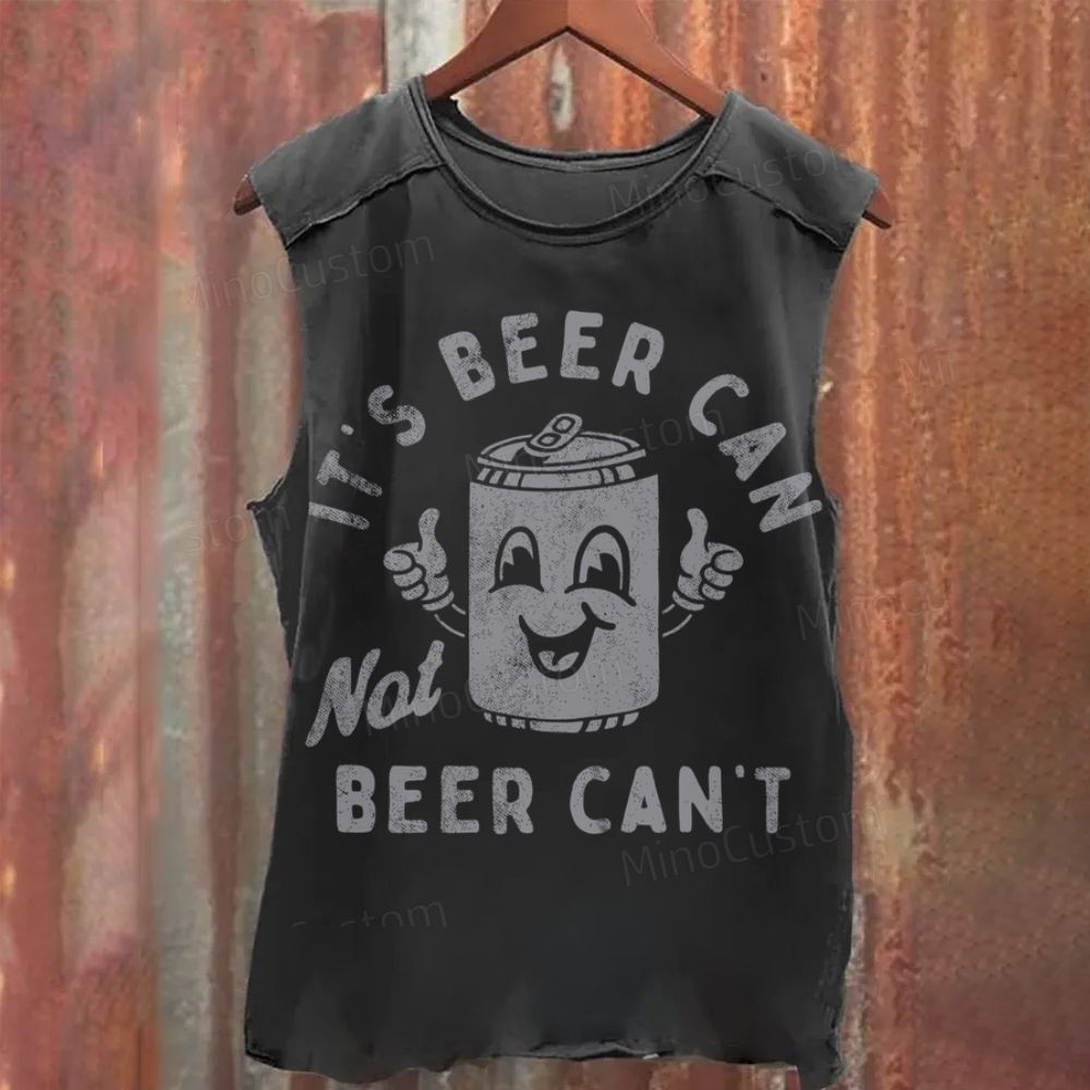 It's Beer Can, Not Beer Can't Vintage Washed Tank Top 